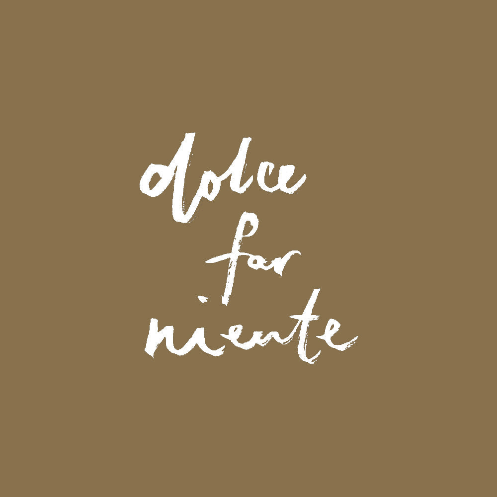 Dolce Far Niente